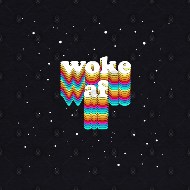 WOKE AF //// Typographic Aesthetic Design by DankFutura